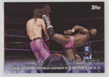 2018 Topps WWE Road to Wrestlemania - [Base] #50 - Rich Swann wins the WWE  Cruiserweight Championship on the Debut Episode of WWE 205 Live